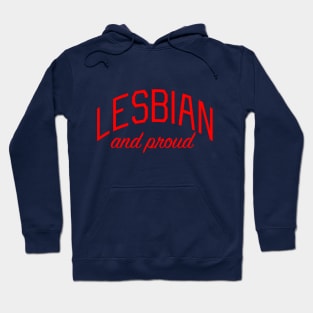 Lesbian and Proud Hoodie